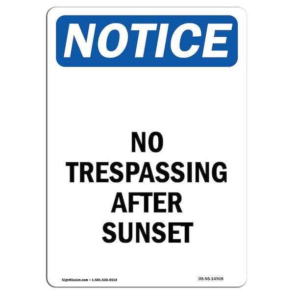 Safety Sign, OSHA Notice, 18" Height, No Trespassing After Sunset Sign, Portrait